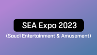SEA Expo 2023 (Saudi Entertainment & Amusement)
