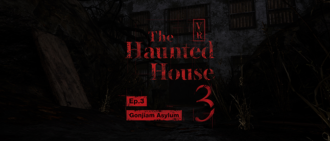 The Haunted House VR Ep. 3: Gonjiam