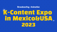 K-Content Expo in Mexico&USA 2023 Broadcasting Animation