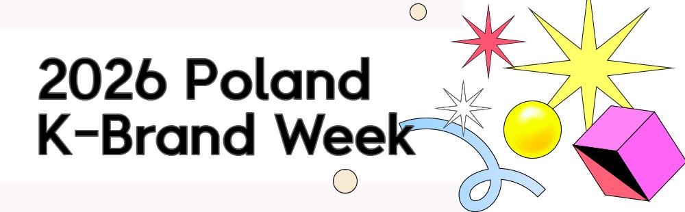 2026 Poland K-Brand Week