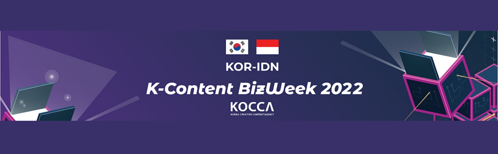 KOR-IDN K-Content Biz-Week 2022