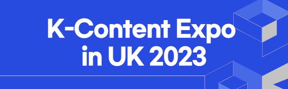 K-Content Expo in UK 2023
