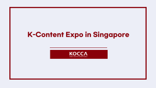 K-Content Expo in Singapore