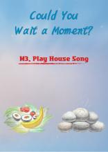 Performance Audiobook - Could You Wait a Moment? (M3. Play House Song)