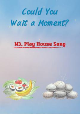 Performance Audiobook - Could You Wait a Moment? (M3. Play House Song)