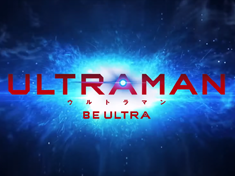 ULTRAMAN BE ULTRA