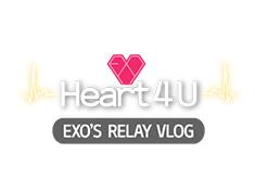 Heart 4 U - EXO's Relay Vlog S2