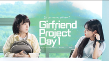 Girlfriend Project Day 1