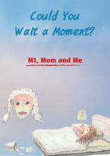 Performance Audiobook - Could You Wait a Moment? (M1. Mom and Me)