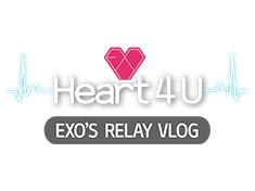 Heart 4 U - EXO's Relay Vlog