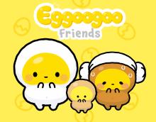 Eggoogoo Friends
