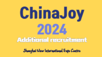 ChinaJoy 2024 (Additional recruitment)