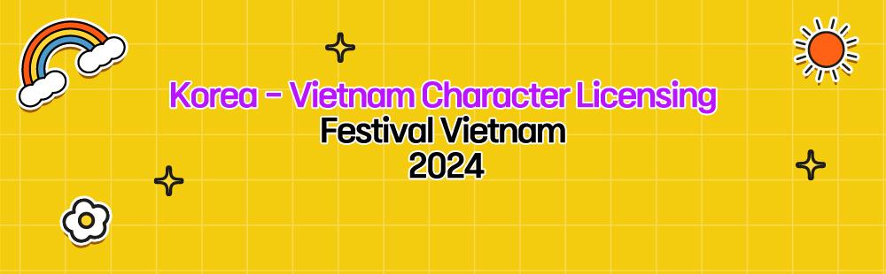 Korea - Vietnam Character Licensing Festival Vietnam 2024